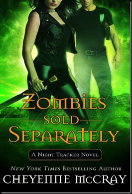 Zombies Sold Seperately - Cheyenne McCray - August 2010 Reveal Zombies Sold Seperately - Cheyenne McCray - August 2010 Reveal