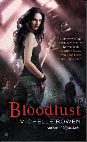 Bloodlust - Michelle Rowen - NOVEMBER 2010 REVEAL