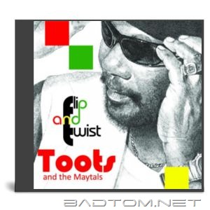 Toots And The Maytals - Flip and Twist (2010) cd