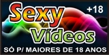 Sexy Videos  So para maiores