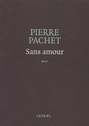 Pierre_Pachet_Sans_amour