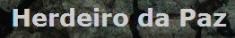 HERDEIRO DA PAZ