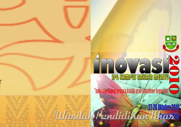 Penyertaan WPK dalam Pertandingan Inovasi IPG Kampus Bahasa Melayu 2010 Penyertaan WPK dalam Pertandingan Inovasi IPG Kampus Bahasa Melayu 2010