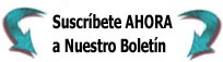 Subscribete Ahora a Nuestro Boletin!