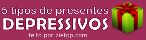 5 tipos de presentes depressivos
