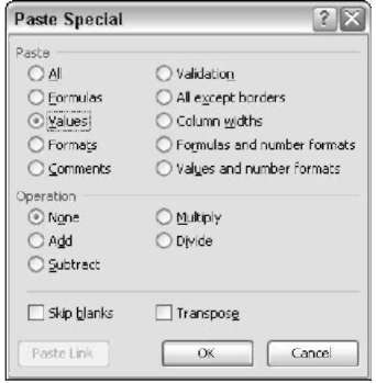 Use the Values option in the Paste Special dialog box to copy formulas as values.