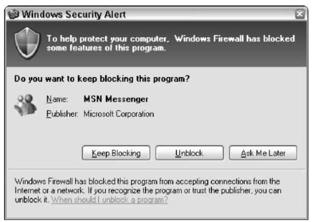 When MSN Messenger runs for the first time, Windows Firewall asks if you want to allow it to get out.