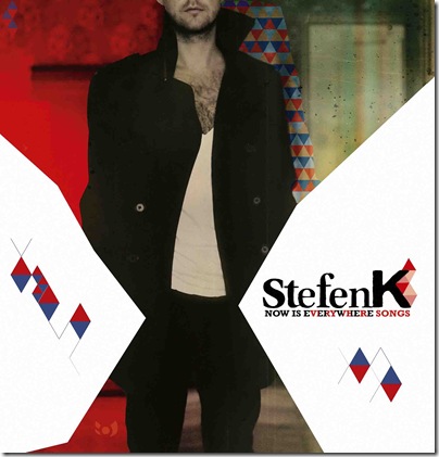 StefenK, Now is everywhere songs. StefenK, Now is everywhere songs.