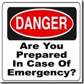 Emergency - Are your prepared Emergency - Are your prepared