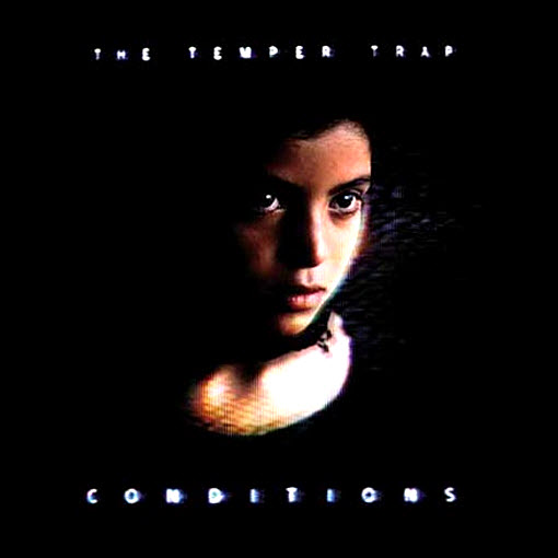 The Temper Trap Conditions The%20Temper%20Trap%20 %20Conditions The Temper Trap Conditions