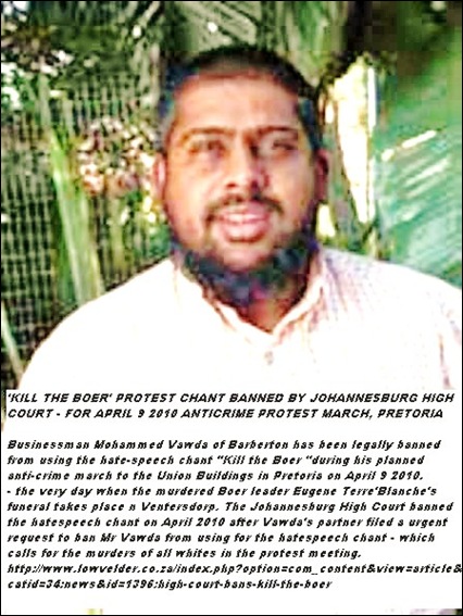 Muhammed Vawda will not be allowed to chant Kill the Boer at April 9 2010 anti crime march Pretoria court order