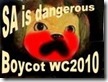 [SAisdangerousboycotWC2010[4].jpg]