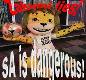 [Zakumi WC2010 lies SA is dangerous[5].jpg]