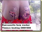 Rawsonville_Thomas_worker_buttocksBeatingFarmerNov2008