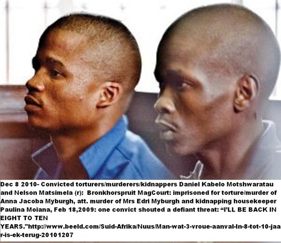 [Myburgh women murderers Daniel Motshwarateu and Helton Matsimela I WILL BE BACK IN EIGHT YEARS THREAT[8].jpg]