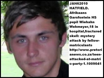 Wehmeyer Wiehann matriculant Hatfield attacked by fellow pupils Jan62010