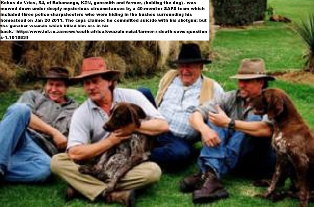 [DeVries Thinus  gunsmith farmer Jan202011 mowed down by SAPS Babanango KZN[13].jpg]