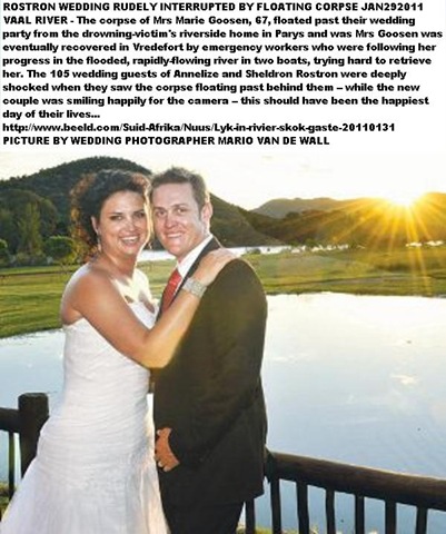 [Rostron couple Sheldon_Annelize_CORPSE FLOATED PAST AT VAAL RIVER WEDDING JANFEB291011[1].jpg]