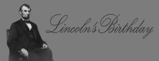 [Lincoln's Birthday billet header[3].jpg]
