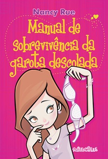 Manual de Sobrevivência da garota decolada Manual de Sobrevivência da garota decolada
