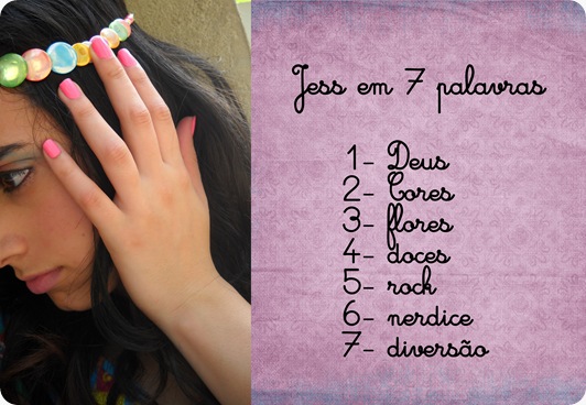 Jess em 7 palavras Jess em 7 palavras