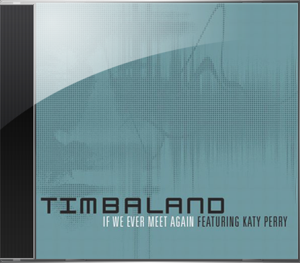 Timbaland Feat. Katy Perry � If We Ever Meet Again (Promo CDM) 2010