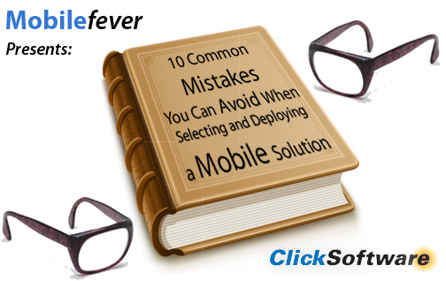 [MobileFever-10-Mobile-Mistakes-ClickSoftware[3].png]