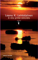 il mio primo omicidio il mio primo omicidio