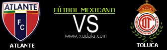 Atlante vs Toluca