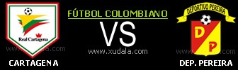 Cartagena vs Deportivo Pereira Cartagena vs Deportivo Pereira