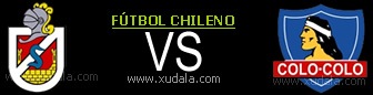 La Serena vs Colo Colo La Serena vs Colo Colo
