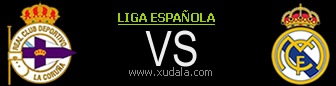 Deportivo La Coru&ntilde;a vs Real Madrid