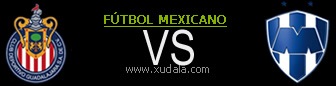 Chivas Guadalajara vs Monterrey