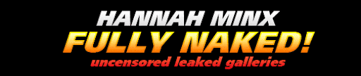 miss hannah minx misshannahminx naked boobs porn leaked