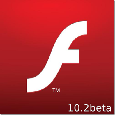 Flash Adobe Flash Player 10.2 beta _2012-robi.blogspot
