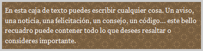 Esta es la caja de texto. Puedes personalizar el borde a su gusto siguiendo los pasos de la entrada