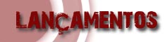 Lançamentos
