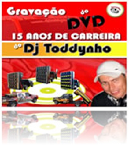 DJ Toddynho - Gravação DVD 15 anos