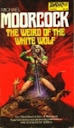 The Weird Of the White Wolf - Michael Moorcock