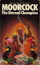 The Eternal Champion - Michael Moorcock