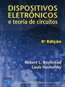 Download livro DISPOSITIVOS ELETRÔNICOS E TEORIA DE CIRCUITOS ROBERT L. BOYLESTAD E LOUIS NASHELSKY pt-BR Download livro DISPOSITIVOS ELETRÔNICOS E TEORIA DE CIRCUITOS ROBERT L. BOYLESTAD E LOUIS NASHELSKY pt-BR