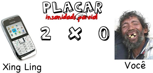 Crônicas Insanas #2 – Celulares Xing Ling