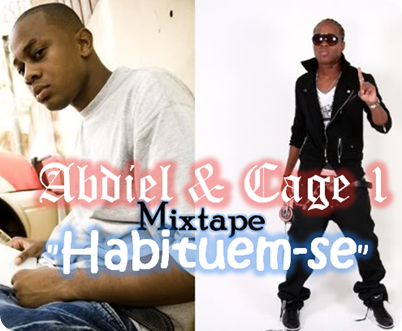 Abdiel & Cage 1 - Mixtape Habituem-se