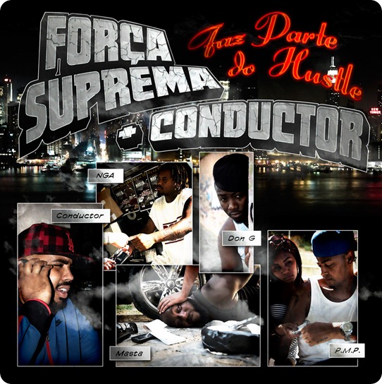 Força Suprema + Condutor - Álbum "Faz Parte Do Hustle"