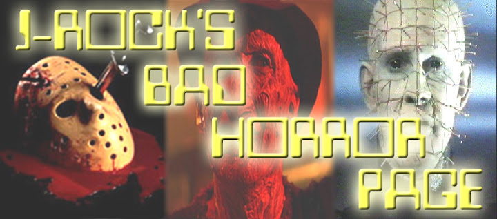 J-Rock's Bad Horror Blog