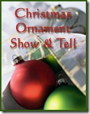 Christmas Ornament Show and Tell
