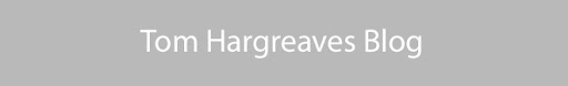 Tom Hargreaves Blog
