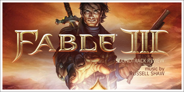 Fable III (Game Soundtrack) by Russell Shaw - Review