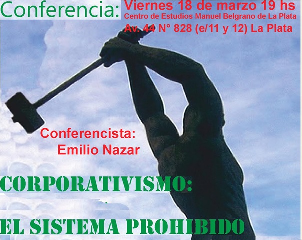 [Conferencia Corporativismo el Sistema Prohibido-Emilio Nazar[3].jpg]