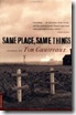 same place same things